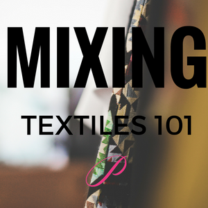 Mixing Textiles 101