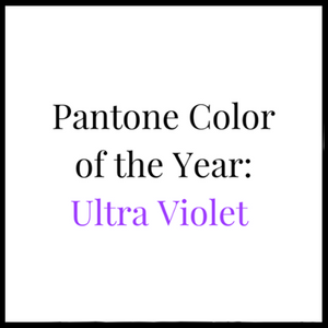 Pantone 2018 Color of the Year: Ultra Violet