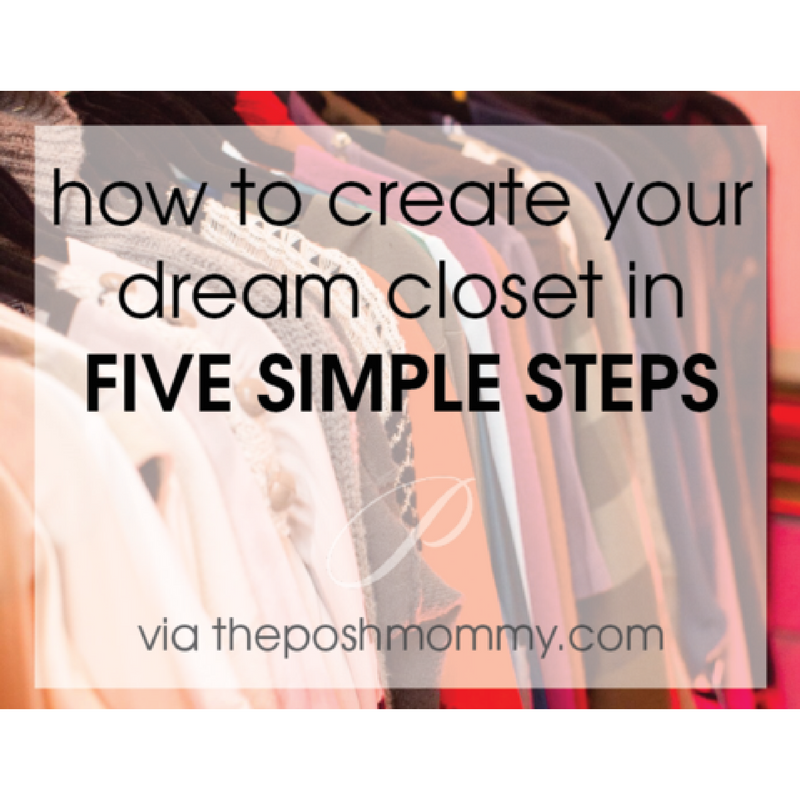 5 Steps To Your Dream Closet
